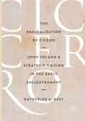 East |  The Radicalization of Cicero | Buch |  Sack Fachmedien