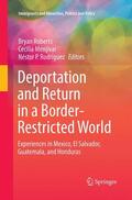 Roberts / Rodríguez / Menjívar |  Deportation and Return in a Border-Restricted World | Buch |  Sack Fachmedien