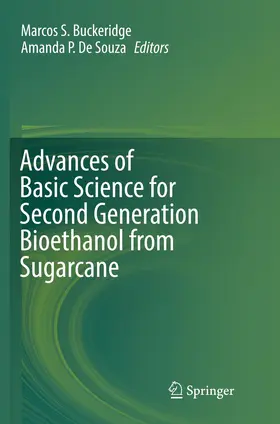 Buckeridge / De Souza |  Advances of Basic Science for Second Generation Bioethanol from Sugarcane | Buch |  Sack Fachmedien