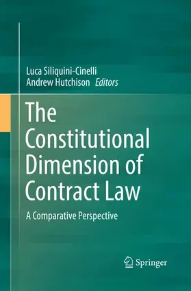 Hutchison / Siliquini-Cinelli |  The Constitutional Dimension of Contract Law | Buch |  Sack Fachmedien