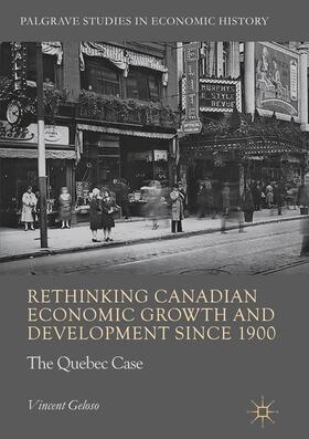 Geloso | Rethinking Canadian Economic Growth and Development since 1900 | Buch | 978-3-319-84282-0 | sack.de