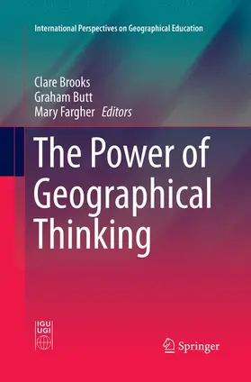 Brooks / Butt / Fargher |  The Power of Geographical Thinking | Buch |  Sack Fachmedien