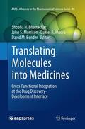 Bhattachar / Bender / Morrison |  Translating Molecules into Medicines | Buch |  Sack Fachmedien