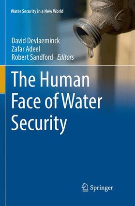 Devlaeminck / Sandford / Adeel |  The Human Face of Water Security | Buch |  Sack Fachmedien