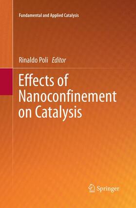 Poli | Effects of Nanocon¿nement on Catalysis | Buch | 978-3-319-84345-2 | sack.de