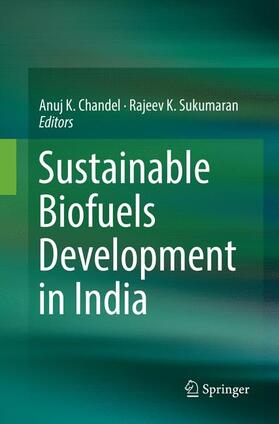Sukumaran / Chandel |  Sustainable Biofuels Development in India | Buch |  Sack Fachmedien