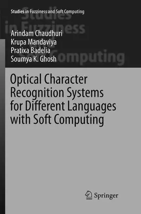 Chaudhuri / K Ghosh / Mandaviya |  Optical Character Recognition Systems for Different Languages with Soft Computing | Buch |  Sack Fachmedien
