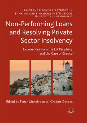 Gortsos / Monokroussos | Non-Performing Loans and Resolving Private Sector Insolvency | Buch | 978-3-319-84372-8 | sack.de