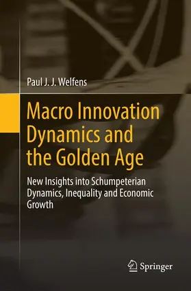 Welfens |  Macro Innovation Dynamics and the Golden Age | Buch |  Sack Fachmedien