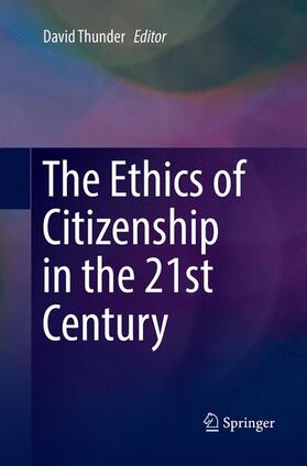 Thunder | The Ethics of Citizenship in the 21st Century | Buch | 978-3-319-84396-4 | sack.de