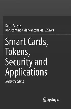 Markantonakis / Mayes |  Smart Cards, Tokens, Security and Applications | Buch |  Sack Fachmedien