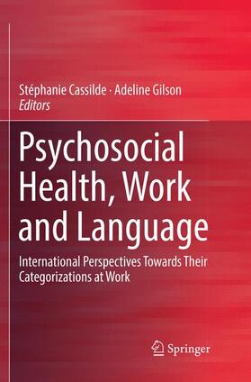 Gilson / Cassilde | Psychosocial Health, Work and Language | Buch | 978-3-319-84424-4 | sack.de