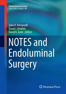 Romanelli / Desilets / Earle |  NOTES and Endoluminal Surgery | Buch |  Sack Fachmedien