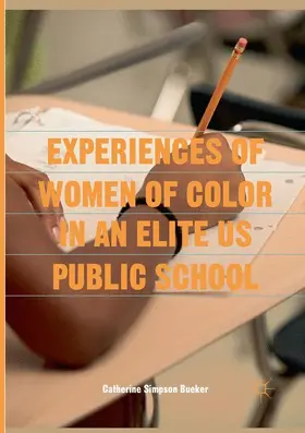 Simpson Bueker |  Experiences of Women of Color in an Elite US Public School | Buch |  Sack Fachmedien