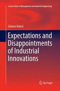 Halevi |  Expectations and Disappointments of Industrial Innovations | Buch |  Sack Fachmedien