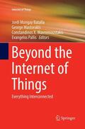 Batalla / Pallis / Mastorakis |  Beyond the Internet of Things | Buch |  Sack Fachmedien