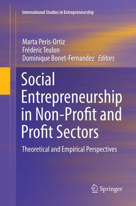 Peris-Ortiz / Teulon / Bonet-Fernandez | Social Entrepreneurship in Non-Profit and Profit Sectors | Buch | 978-3-319-84506-7 | sack.de