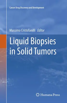 Cristofanilli |  Liquid Biopsies in Solid Tumors | Buch |  Sack Fachmedien