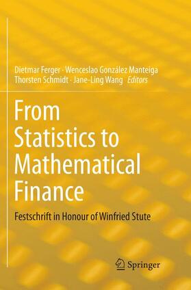 Ferger / Wang / González Manteiga | From Statistics to Mathematical Finance | Buch | 978-3-319-84538-8 | sack.de