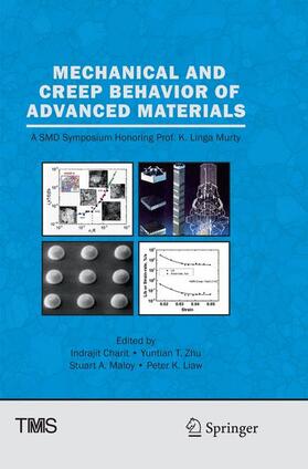 Charit / Liaw / Zhu | Mechanical and Creep Behavior of Advanced Materials | Buch | 978-3-319-84565-4 | sack.de