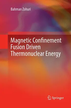 Zohuri |  Magnetic Confinement Fusion Driven Thermonuclear Energy | Buch |  Sack Fachmedien