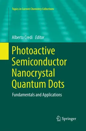 Credi |  Photoactive Semiconductor Nanocrystal Quantum Dots | Buch |  Sack Fachmedien