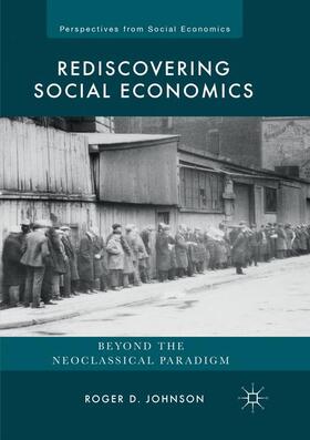 Johnson | Rediscovering Social Economics | Buch | 978-3-319-84606-4 | sack.de