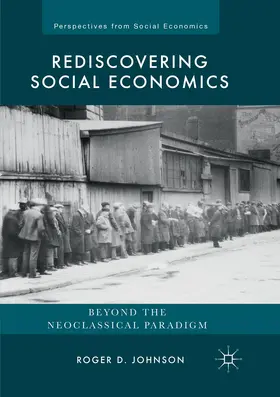 Johnson | Rediscovering Social Economics | Buch | 978-3-319-84606-4 | sack.de