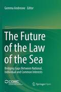 Andreone |  The Future of the Law of the Sea | Buch |  Sack Fachmedien