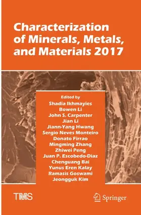 Ikhmayies / Escobedo-Diaz / Li |  Characterization of Minerals, Metals, and Materials 2017 | Buch |  Sack Fachmedien