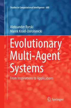 Byrski / Kisiel-Dorohinicki |  Evolutionary Multi-Agent Systems | Buch |  Sack Fachmedien