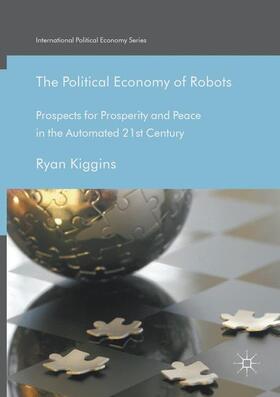 Kiggins |  The Political Economy of Robots | Buch |  Sack Fachmedien