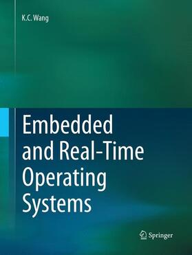 Wang | Embedded and Real-Time Operating Systems | Buch | 978-3-319-84672-9 | sack.de