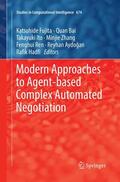 Fujita / Bai / Ito |  Modern Approaches to Agent-based Complex Automated Negotiation | Buch |  Sack Fachmedien