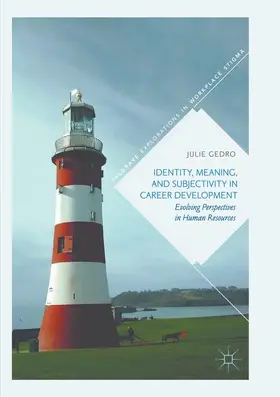 Gedro |  Identity, Meaning, and Subjectivity in Career Development | Buch |  Sack Fachmedien