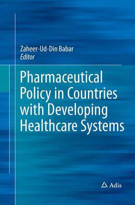 Babar | Pharmaceutical Policy in Countries with Developing Healthcare Systems | Buch | 978-3-319-84715-3 | sack.de