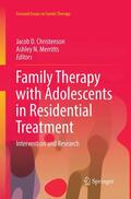 Merritts / Christenson |  Family Therapy with Adolescents in Residential Treatment | Buch |  Sack Fachmedien