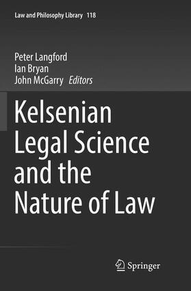 Langford / McGarry / Bryan | Kelsenian Legal Science and the Nature of Law | Buch | 978-3-319-84748-1 | sack.de