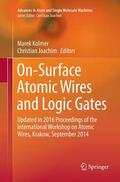 Joachim / Kolmer |  On-Surface Atomic Wires and Logic Gates | Buch |  Sack Fachmedien