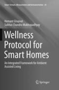 Mukhopadhyay / Ghayvat |  Wellness Protocol for Smart Homes | Buch |  Sack Fachmedien