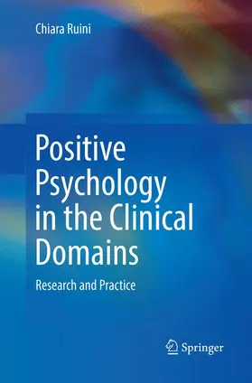 Ruini |  Positive Psychology in the Clinical Domains | Buch |  Sack Fachmedien
