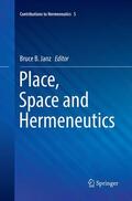 Janz |  Place, Space and Hermeneutics | Buch |  Sack Fachmedien