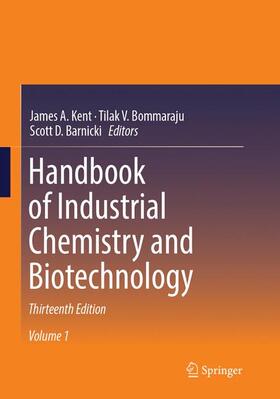 Kent / Bommaraju / Barnicki |  Handbook of Industrial Chemistry and Biotechnology | Buch |  Sack Fachmedien
