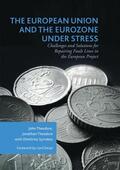 Theodore / Syrrakos |  The European Union and the Eurozone under Stress | Buch |  Sack Fachmedien