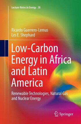 Shephard / Guerrero-Lemus | Low-Carbon Energy in Africa and Latin America | Buch | 978-3-319-84872-3 | sack.de