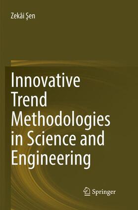 Sen / Sen |  Innovative Trend Methodologies in Science and Engineering | Buch |  Sack Fachmedien