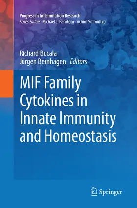 Bernhagen / Bucala |  MIF Family Cytokines in Innate Immunity and Homeostasis | Buch |  Sack Fachmedien