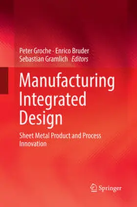 Groche / Gramlich / Bruder |  Manufacturing Integrated Design | Buch |  Sack Fachmedien