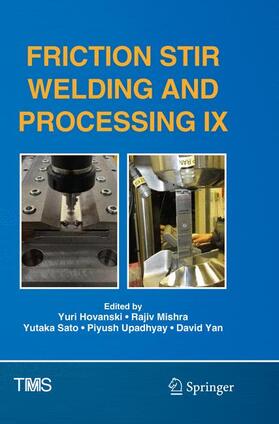 Hovanski / Mishra / Yan | Friction Stir Welding and Processing IX | Buch | 978-3-319-84892-1 | sack.de