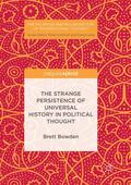 Bowden |  The Strange Persistence of Universal History in Political Thought | Buch |  Sack Fachmedien